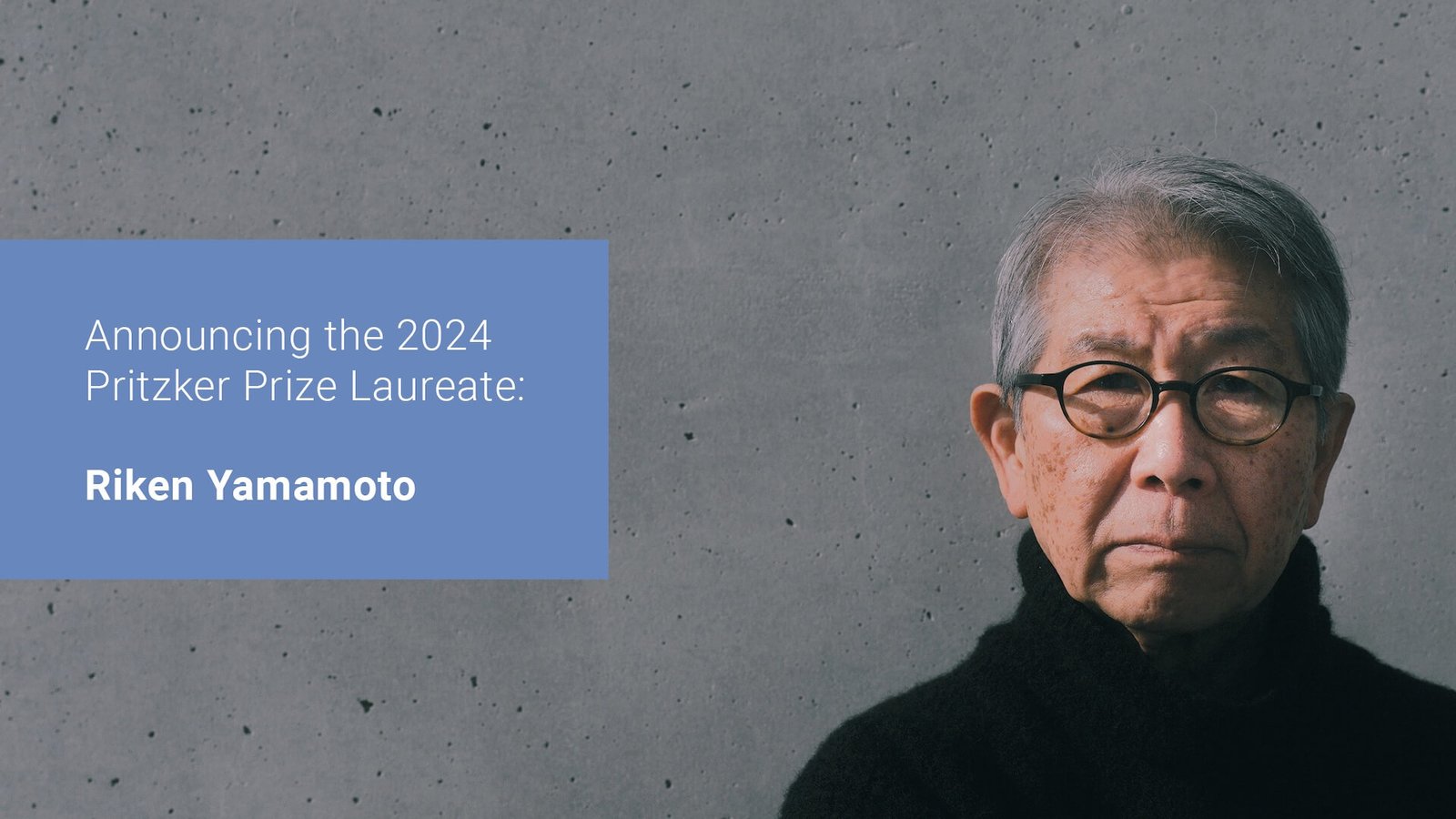 Arquiteto japonês Riken Yamamoto é o Prémio Pritzker 2024