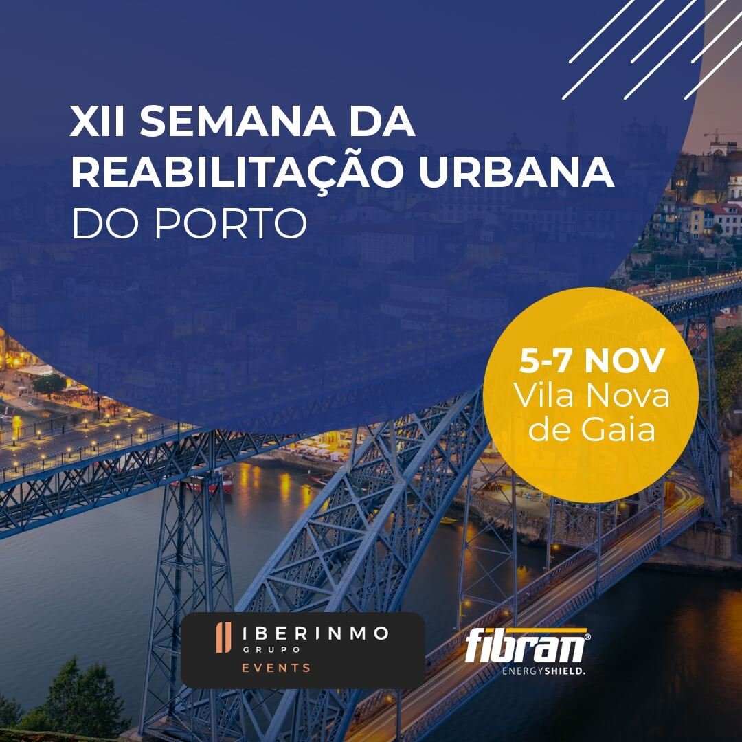 Fibran marca presença na Semana da Reabilitação Urbana do Porto