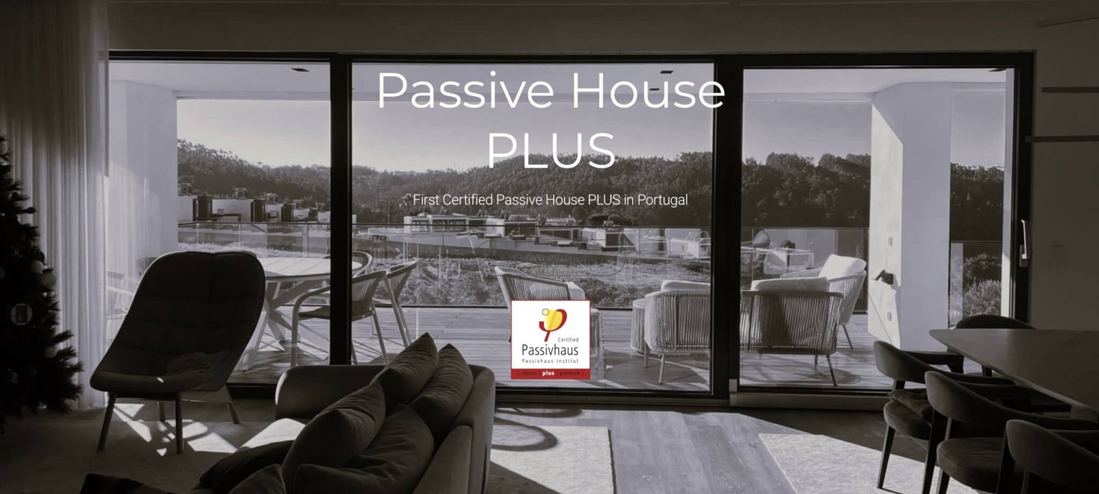 Primeira PASSIVE HOUSE PLUS certificada pelo Passive House Institute em Portugal